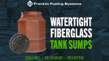 Franklin Fueling Fystems launches new Watertight Fiberglass Tank Sump