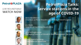 PetrolPlaza Talks: Service stations in the age of COVID-19