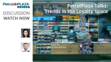 PetrolPlaza Talks: Loyalty trends at c-stores