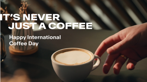 International Coffee Day: It’s about more than coffee. It’s about the moment